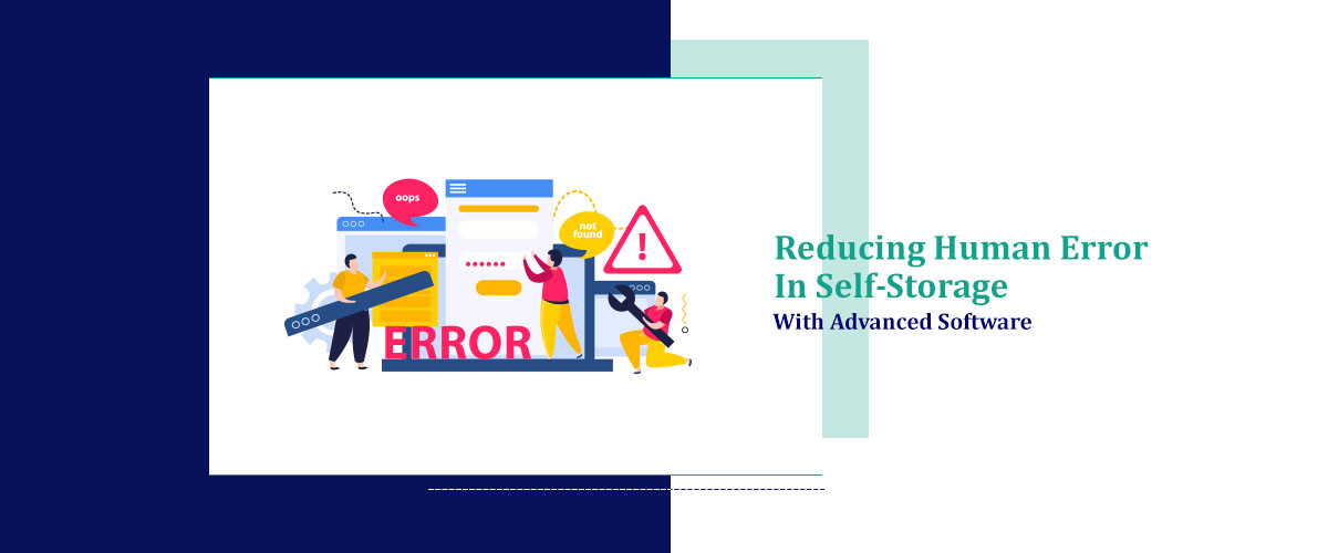 Reducing Human Error in Self-Storage with Advanced Software